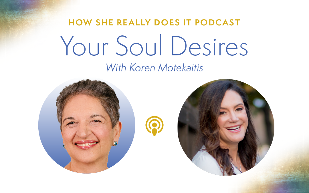 Your Soul Desires with Koren Motekaitis